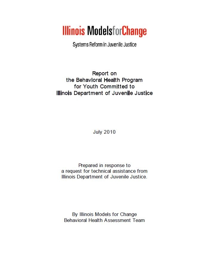 Report on the Behavioral Health Program for Youth Committed to Illinois Department of Juvenile Justice